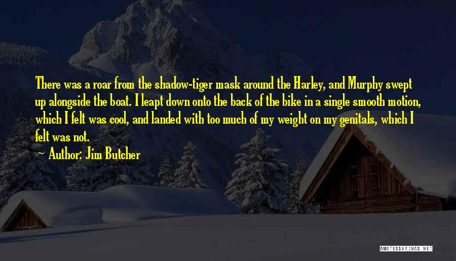 Best Harley Quotes By Jim Butcher