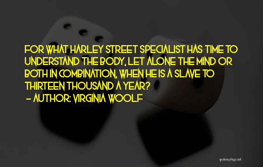Best Harley Quotes By Virginia Woolf