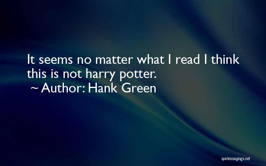 Best Harry Potter Quotes By Hank Green