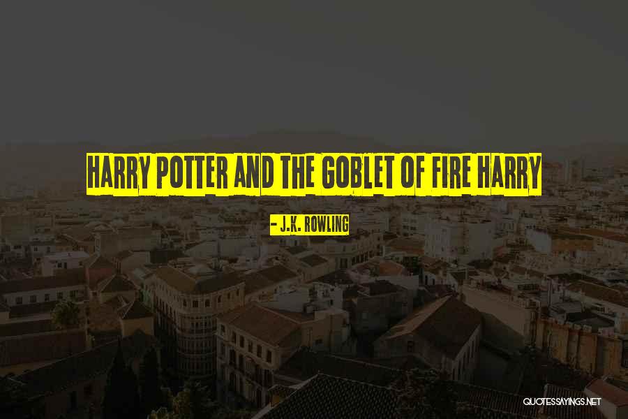 Best Harry Potter Quotes By J.K. Rowling