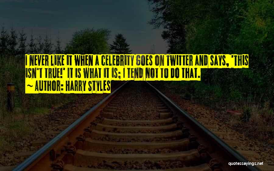 Best Harry Styles Quotes By Harry Styles