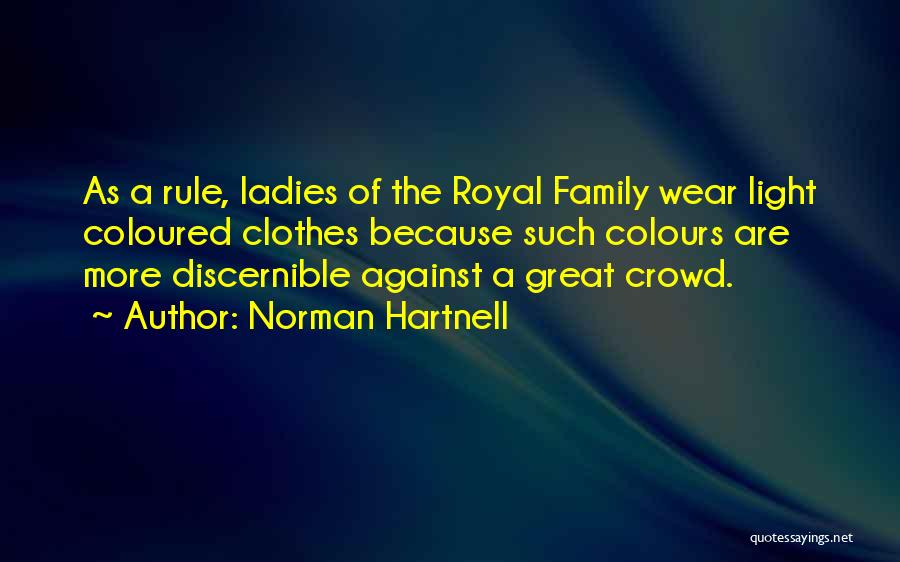 Best Hartnell Quotes By Norman Hartnell