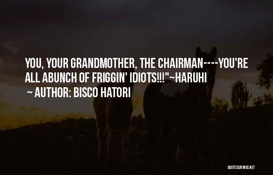 Best Haruhi Quotes By Bisco Hatori