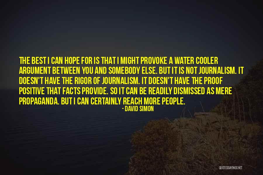 Best Have Hope Quotes By David Simon Best Have Hope Quotes By David Simon