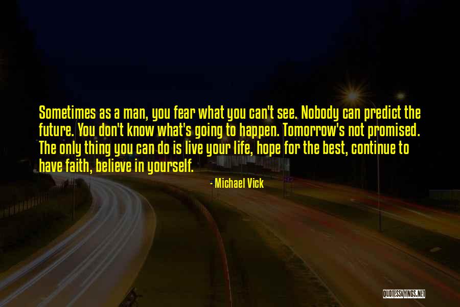 Best Have Hope Quotes By Michael Vick Best Have Hope Quotes By Michael Vick
