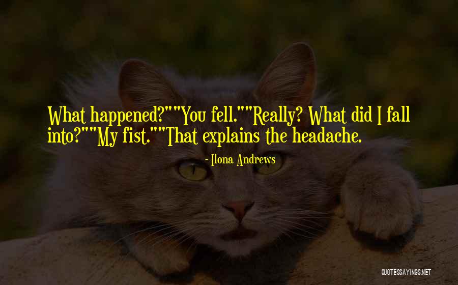 Best Headache Quotes By Ilona Andrews Best Headache Quotes By Ilona Andrews