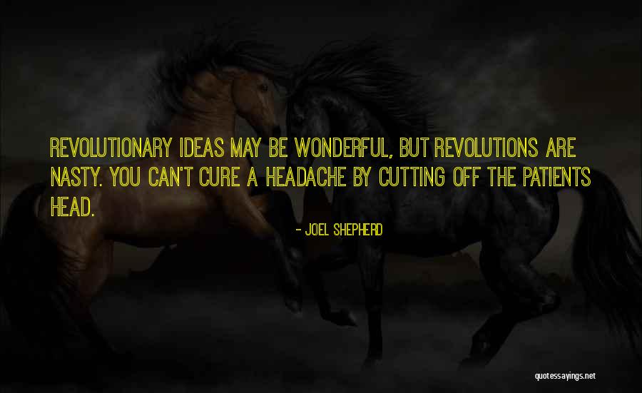 Best Headache Quotes By Joel Shepherd Best Headache Quotes By Joel Shepherd