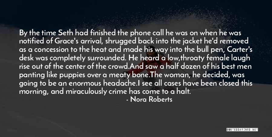 Best Headache Quotes By Nora Roberts Best Headache Quotes By Nora Roberts