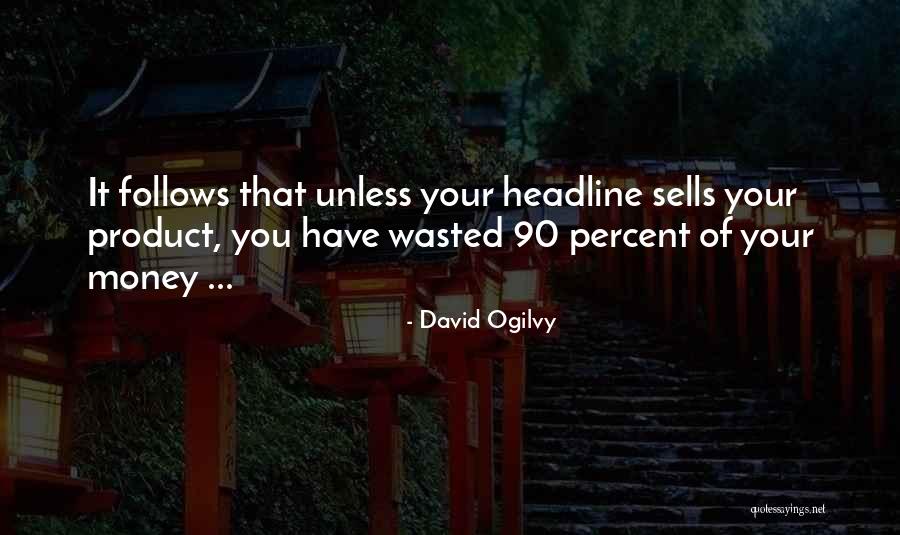 Best Headline Quotes By David Ogilvy