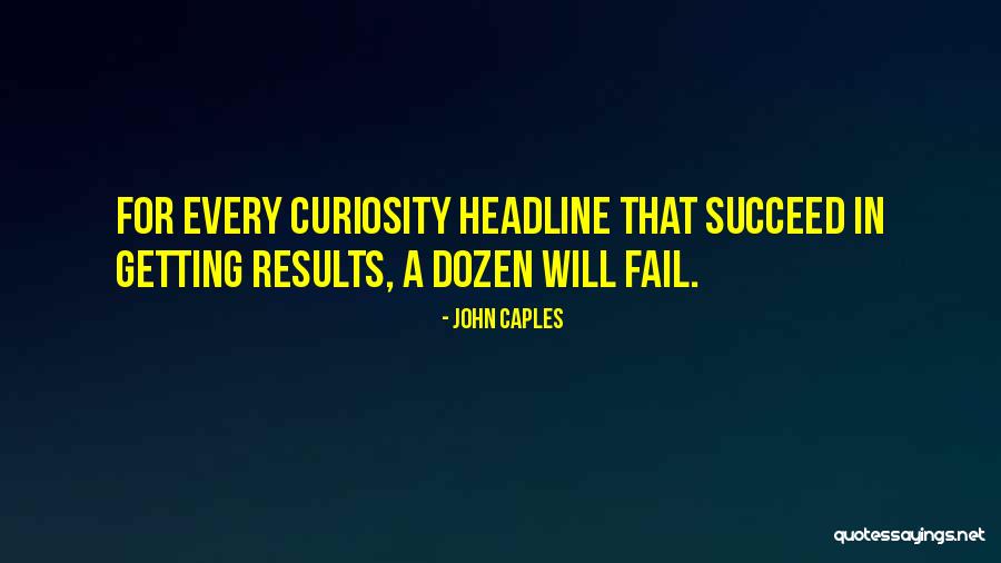 Best Headline Quotes By John Caples Best Headline Quotes By John Caples