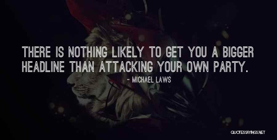 Best Headline Quotes By Michael Laws Best Headline Quotes By Michael Laws