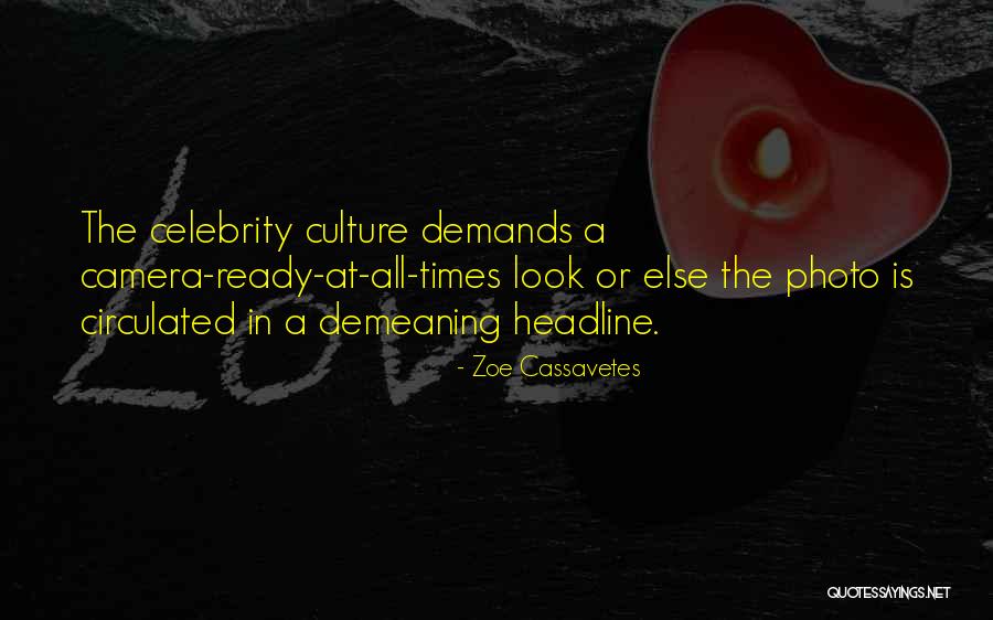 Best Headline Quotes By Zoe Cassavetes