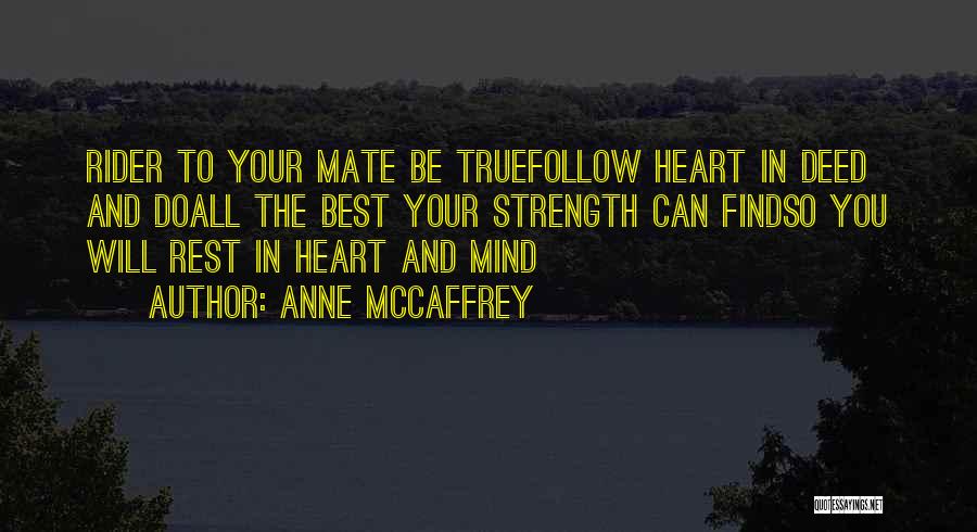 Best Heart And Mind Quotes By Anne McCaffrey