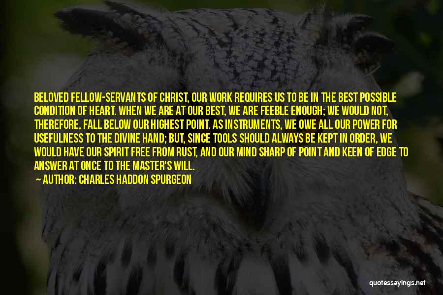 Best Heart And Mind Quotes By Charles Haddon Spurgeon