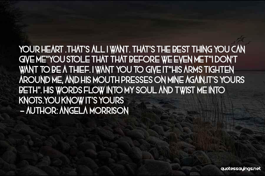Best Heart And Soul Quotes By Angela Morrison