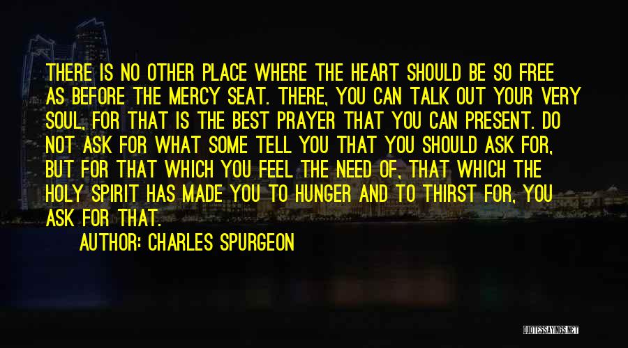 Best Heart And Soul Quotes By Charles Spurgeon