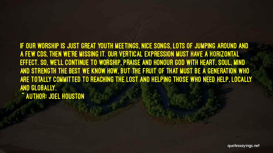 Best Heart And Soul Quotes By Joel Houston