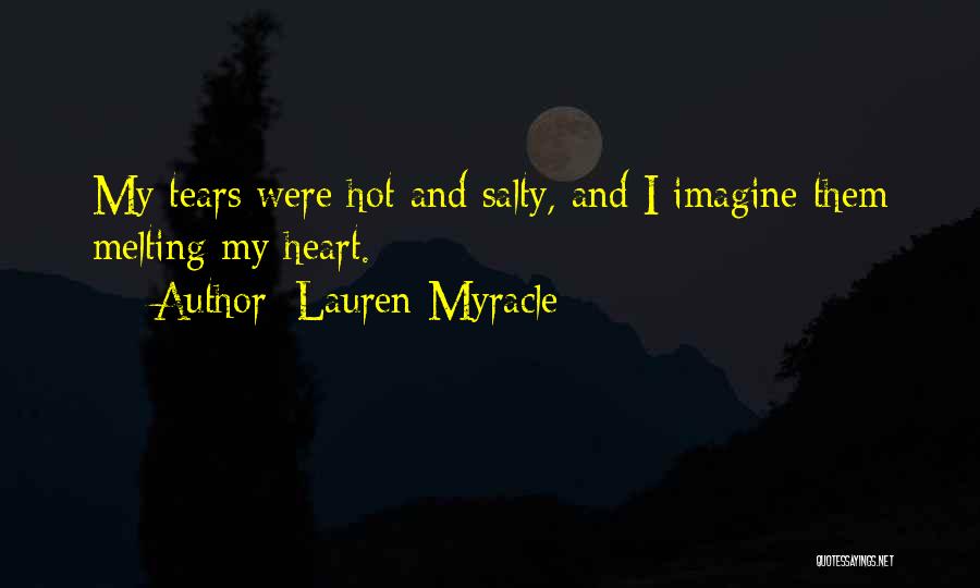 Best Heart Melting Love Quotes By Lauren Myracle