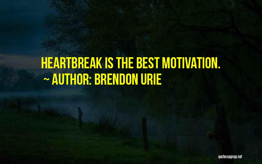 Best Heartbreak Quotes By Brendon Urie
