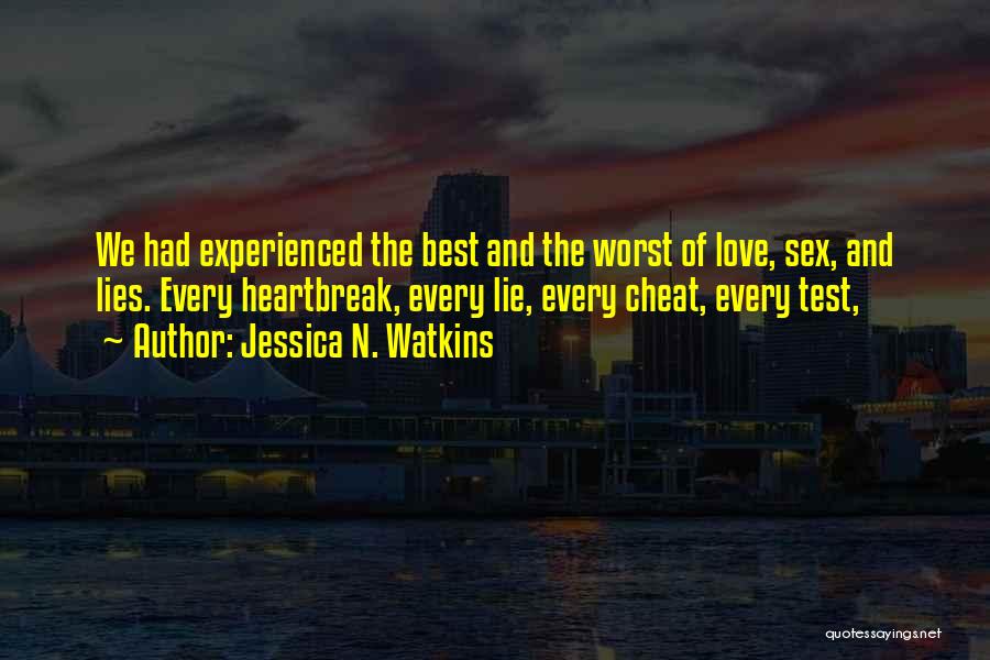 Best Heartbreak Quotes By Jessica N. Watkins