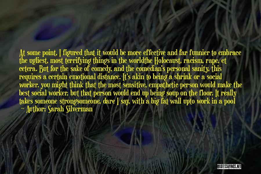 Best Heartbreak Quotes By Sarah Silverman