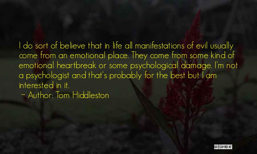 Best Heartbreak Quotes By Tom Hiddleston