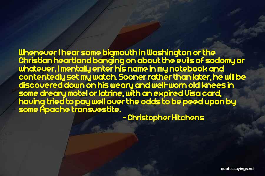 Best Heartland Quotes By Christopher Hitchens