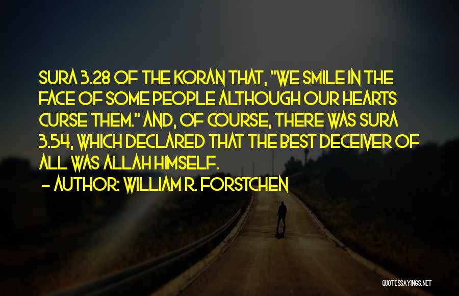 Best Hearts Quotes By William R. Forstchen