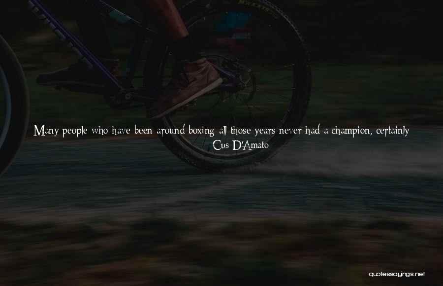 Best Heavyweight Quotes By Cus D'Amato Best Heavyweight Quotes By Cus D'Amato