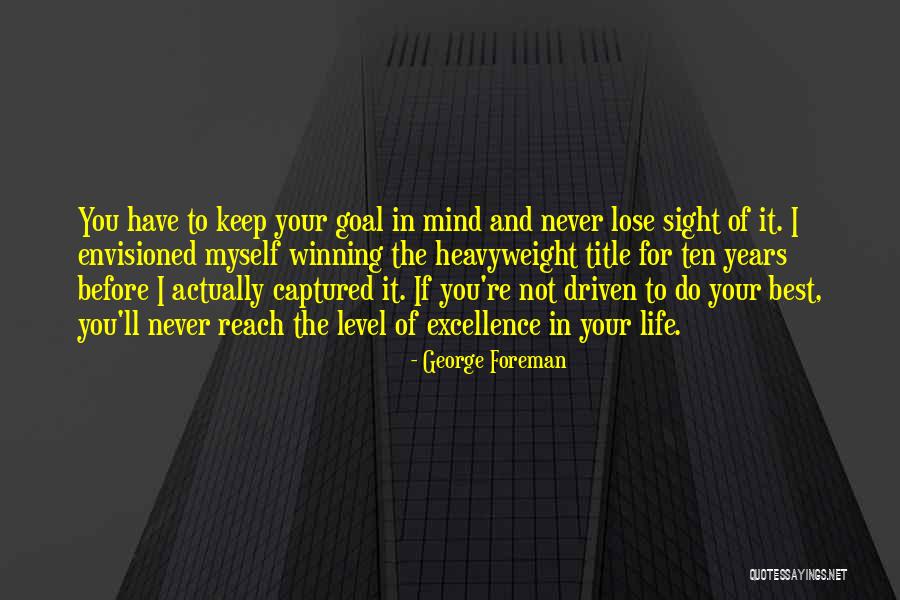 Best Heavyweight Quotes By George Foreman Best Heavyweight Quotes By George Foreman