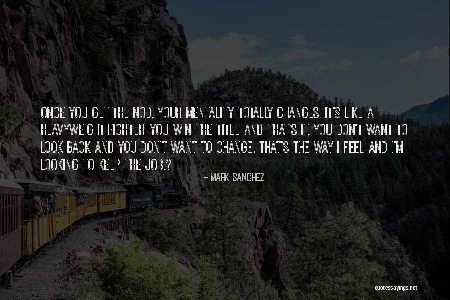 Best Heavyweight Quotes By Mark Sanchez Best Heavyweight Quotes By Mark Sanchez