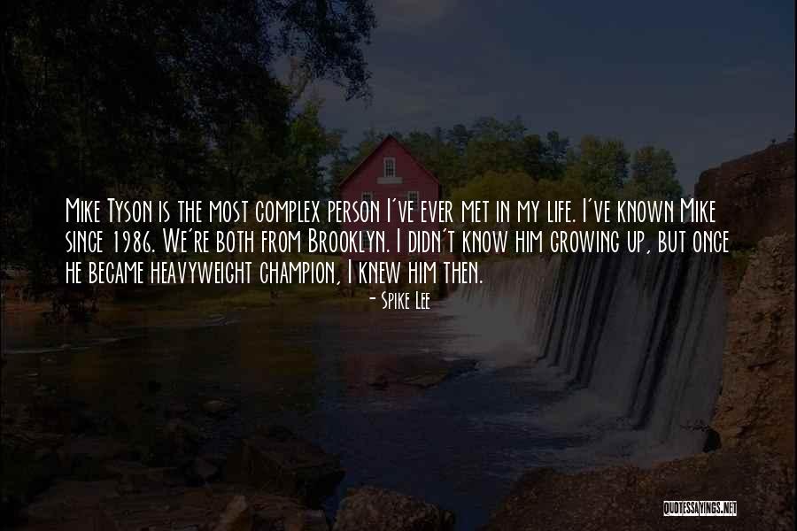 Best Heavyweight Quotes By Spike Lee Best Heavyweight Quotes By Spike Lee