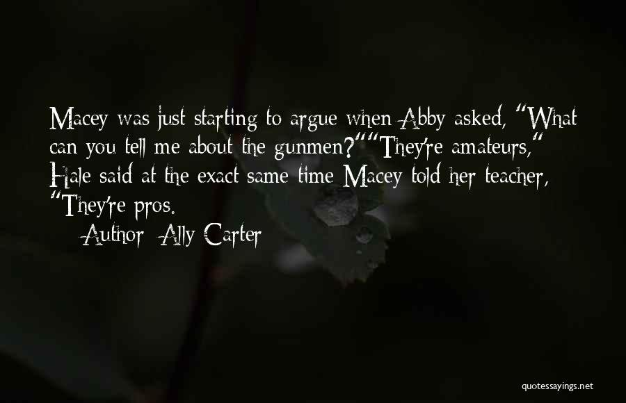 Best Heist Quotes By Ally Carter