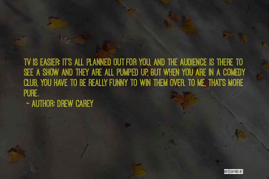 Best Helms Deep Quotes By Drew Carey
