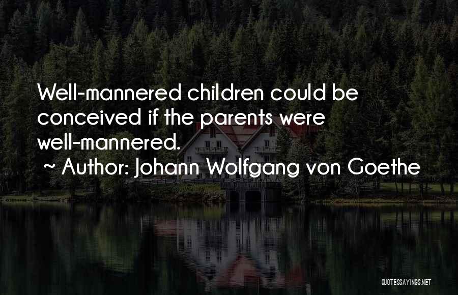 Best Helms Deep Quotes By Johann Wolfgang Von Goethe