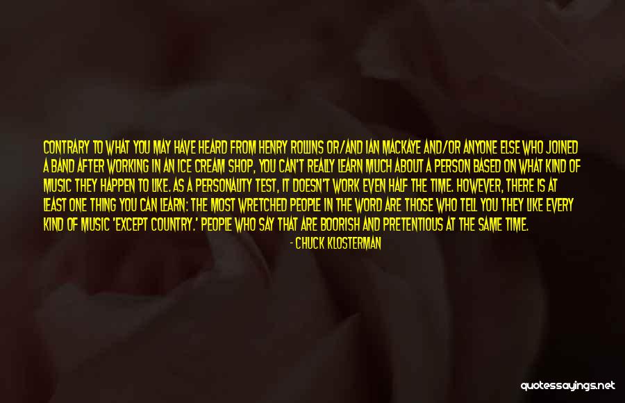 Best Henry Rollins Quotes By Chuck Klosterman Best Henry Rollins Quotes By Chuck Klosterman
