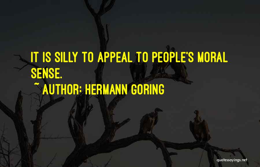 Best Hermann Goering Quotes By Hermann Goring