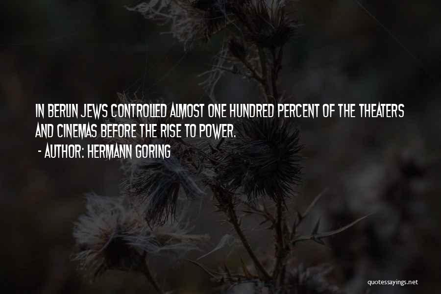 Best Hermann Goering Quotes By Hermann Goring