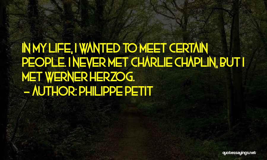 Best Herzog Quotes By Philippe Petit