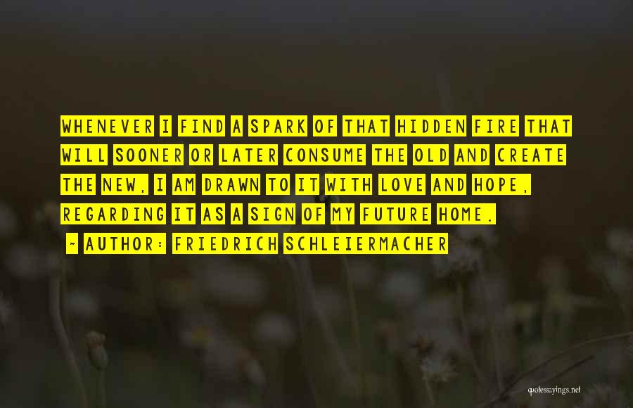 Best Hidden Love Quotes By Friedrich Schleiermacher