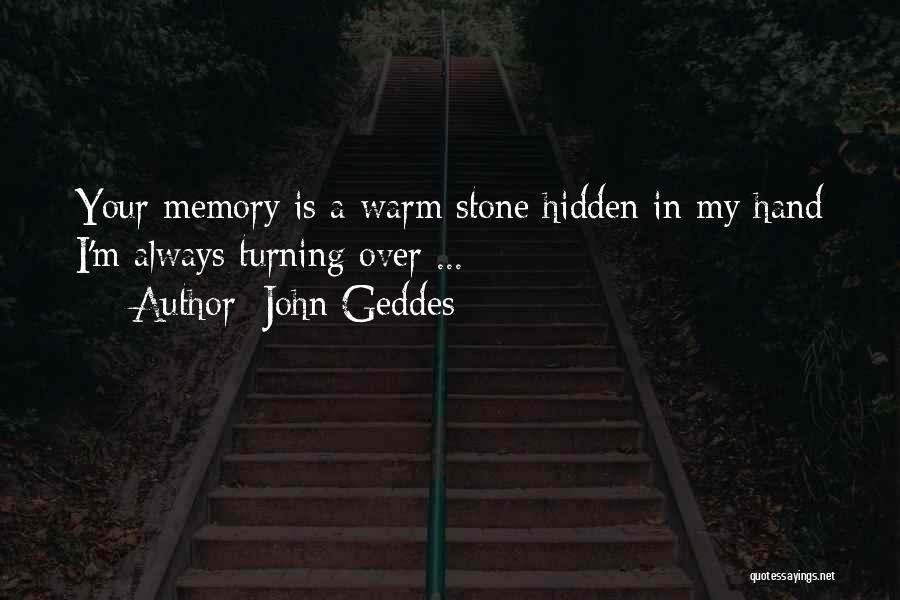 Best Hidden Love Quotes By John Geddes