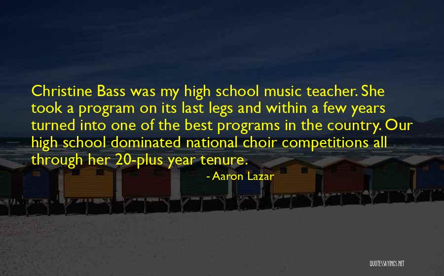 Best High School Quotes By Aaron Lazar