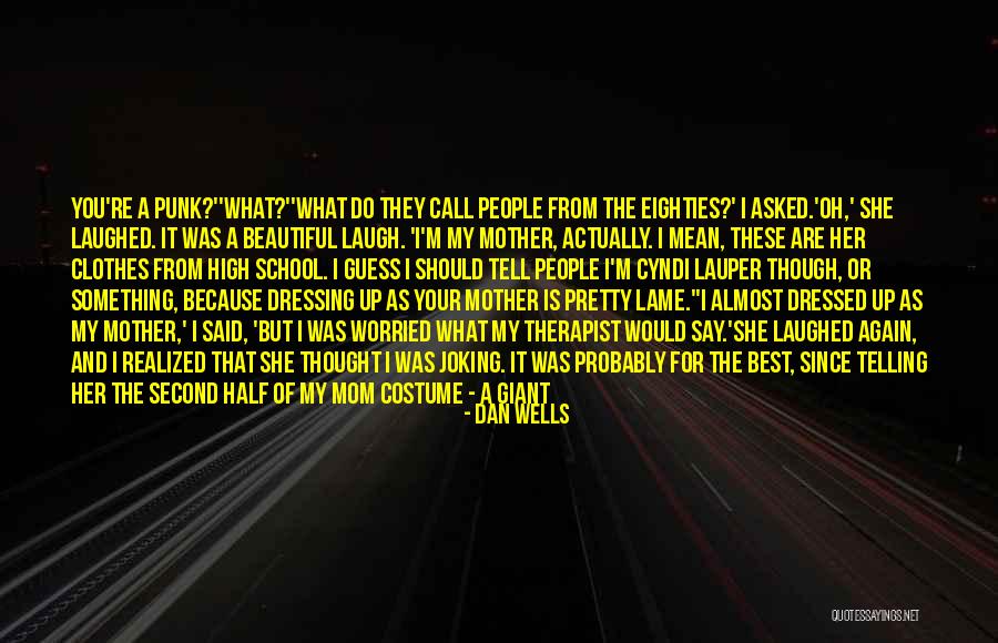 Best High School Quotes By Dan Wells Best High School Quotes By Dan Wells