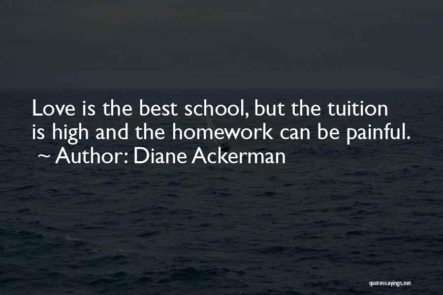 Best High School Quotes By Diane Ackerman