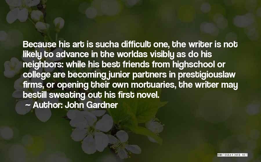Best High School Quotes By John Gardner