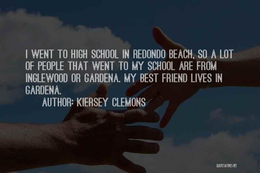 Best High School Quotes By Kiersey Clemons