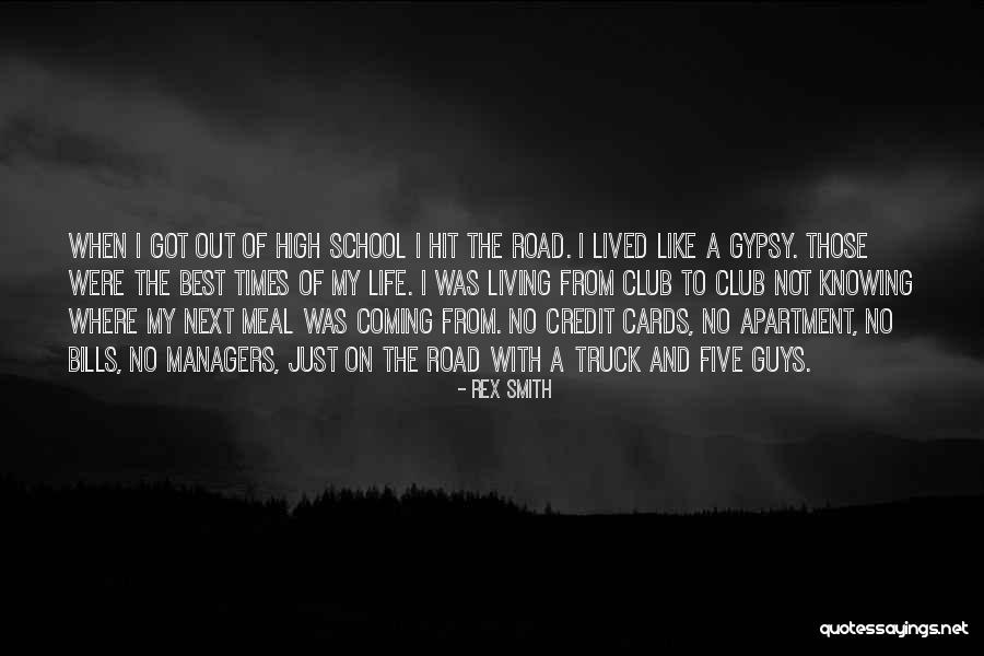 Best High School Quotes By Rex Smith