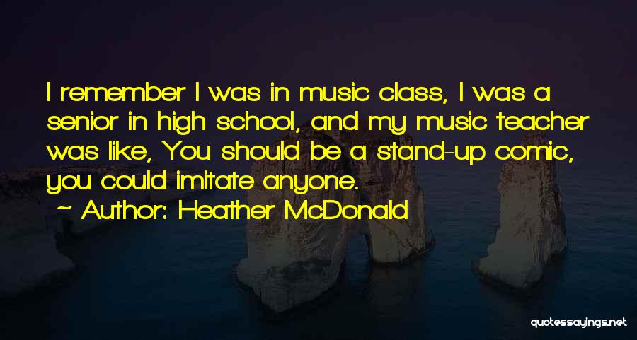 Best High School Senior Quotes By Heather McDonald