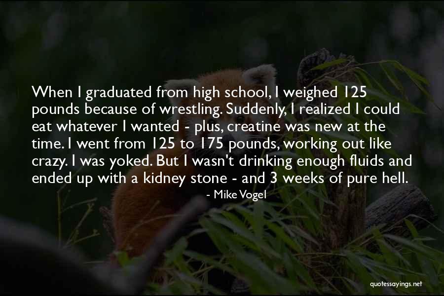 Best High School Wrestling Quotes By Mike Vogel Best High School Wrestling Quotes By Mike Vogel