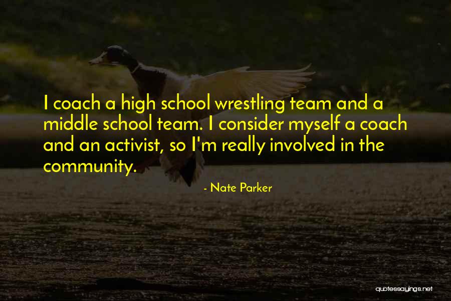 Best High School Wrestling Quotes By Nate Parker Best High School Wrestling Quotes By Nate Parker